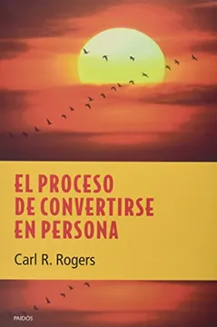 Portada del libro El proceso de convertirse en persona de Carl Rogers